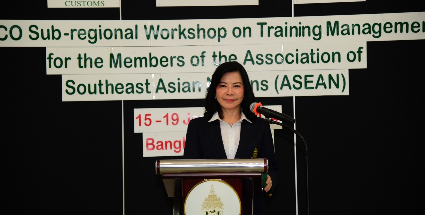 Deputy Director-General of the Customs Department presided over the opening ceremony of the "Sub-Regional Workshop on Training Management for the Members of the Association of the Southeast Asian Nations (ASEAN)"
